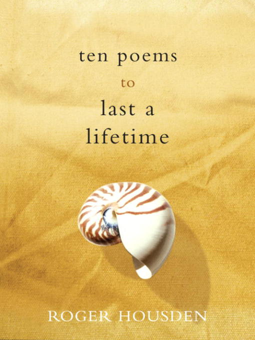 Title details for Ten Poems to Last a Lifetime by Roger Housden - Available